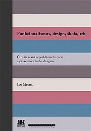 Funkcionalismus, design, škola, trh