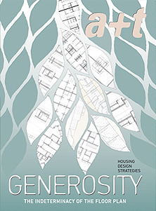 a+t 56: GENEROSITY SERIES. HOUSING DESIGN STRATEGIES