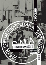 El Croquis 134/135: OMA/AMO Rem Koolhaas [II]